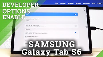 How to Activate Developer Options in SAMSUNG Galaxy Tab S6 – Developer Feature