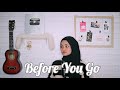 Before You Go - Lewis Capaldi Cover By Eltasya Natasha (Lyrics)