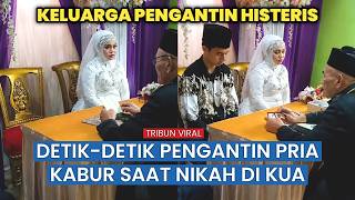 Viral, Pengantin Pria Kabur Saat Akan Ijab Kabul, Wanitanya Langsung Histeris