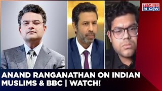 Anand Ranganathan Slams Panelist For Alleging He Is Biased Against Indian Muslims | Times Now News