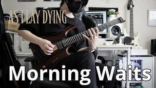 【As I Lay Dying】Morning Waits (Instrumental cover)【Guitar Cover】