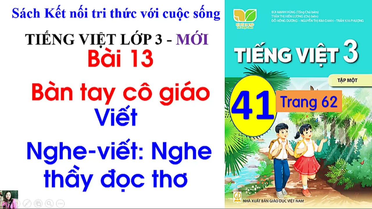 Bài 13 Bàn tay cô giáo| Tiết 2| Viết Nghe viết Nghe... - youtube