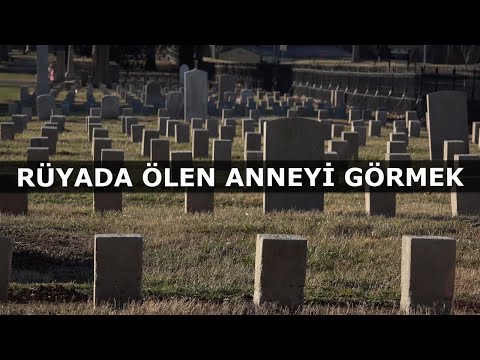 Rüyada Ölen Anneyi