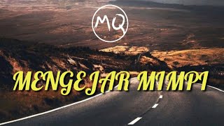 YOVIE&NUNO - MENGEJAR MIMPI (LIRIK VIDEO)