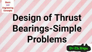 Design of Thrust  Bearings-Simple Problems