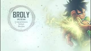 BROLY | EPIC OST MIX [ブロリー]