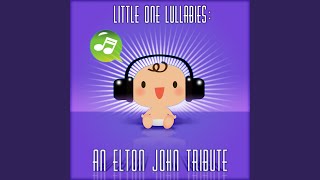 Bennie and the Jets (Instrumental) - Little One Lullabies