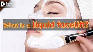 What is a liquid facelift? - Dr. Rajdeep Mysore