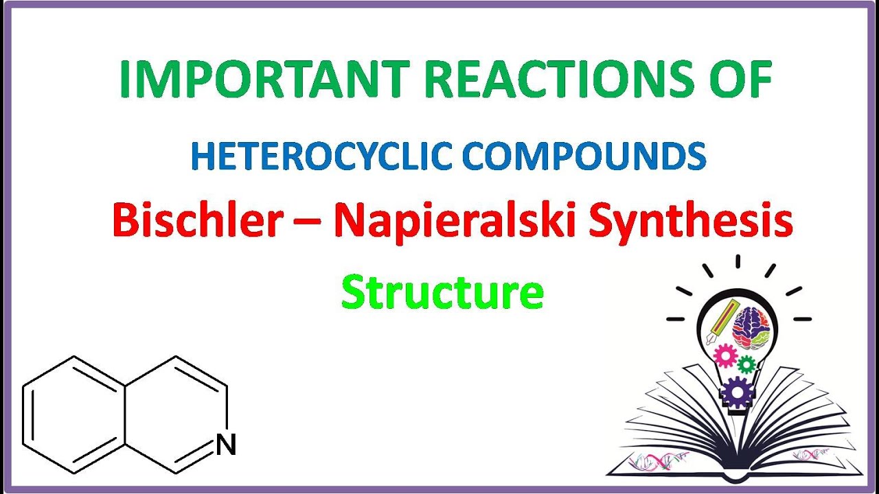 Bischler Napierlaski Synthesis [For Pharma students, NEET, JEE and NET aspirants]