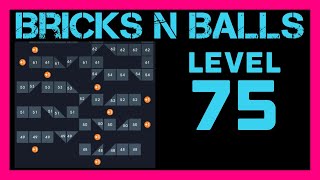 Bricks N Balls Level 75                 No Power-Ups