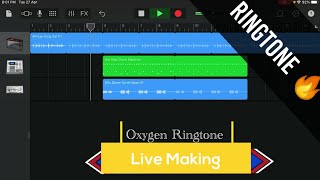 Oxygen - Ringtone 2021 | Live Making Garageband - I Pad 8th Gen @ADyMusic​