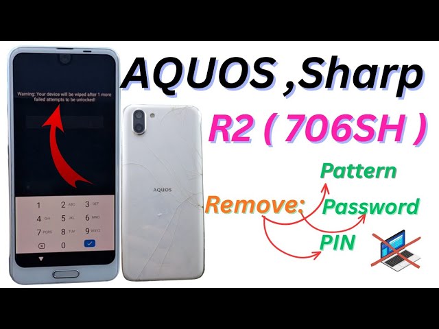 Sharp AQUOS R2 (706SH) Remove.Pattern , Password , PIN | Factory