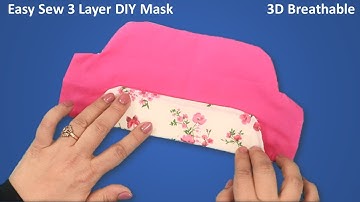 New DIY Face Mask Sewing Tutorial- Breathable No Fog Mask Making Ideas- 3 Layer 3D Easy Sew Mask