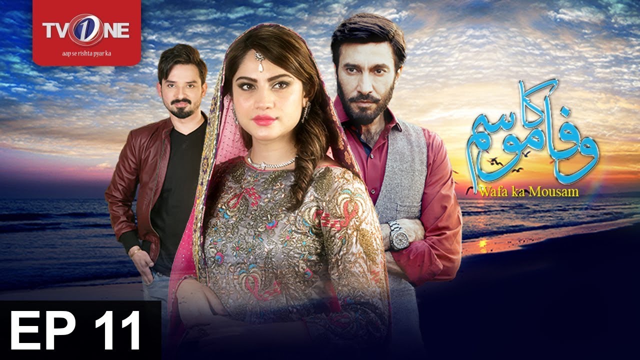 Wafa Ka Mausam Episode 11 TV One