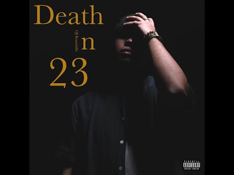 Death in 23 - OJ