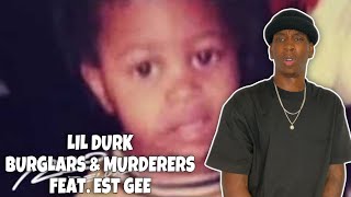 THIS BEAT! Lil Durk - Burglars \& Murderers feat. EST Gee REACTION