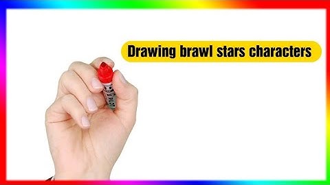 Drawing brawl stars characters part 1 (i suck)