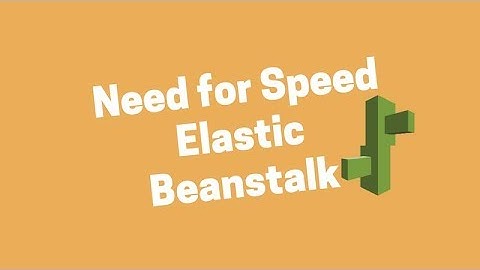 Speeding Up AWS Elastic Beanstalk