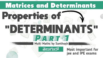 properties of determinants class12 | properties of determinants|properties of determinants in telugu