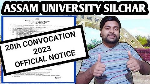 Assam University 20th CONVOCATION notice | Who can apply | Pranoy Roy