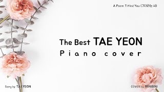TAEYEON PIANO COVER Compilation | 1hour Piano Cover for studying & Relaxing 《PIANO COVER ♪》