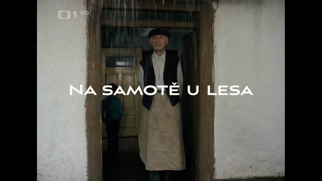 Na samotě u lesa - "Chčije a chčije"