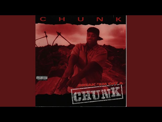 G-Rap / レア / Chunk Break Em Off A Chunk Break'Em Off a Chunk - album by Chunk