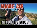 MAVIC AIR (ESPAÑOL) - PRUEBA de DISTANCIA NORMATIVA FCC en condiciones óptimas