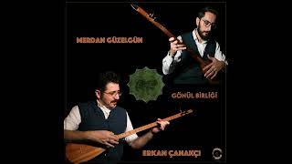 Erkan Çanakçı & Merdan Güzelgün Aliyar [2022]