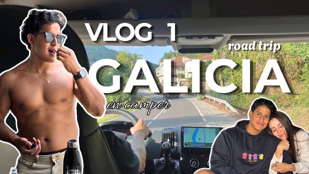 NOS VAMOS A GALICIA UNA SEMANA EN CAMPER - VLOG 1 ⎮ Ariel Ríos