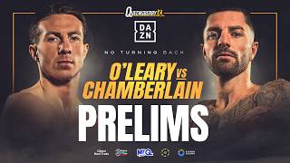 LIVE Prelims | Pierce O'Leary vs Mark Chamberlain | No Turning Back 🇮🇪