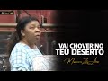 Missionária Zete Alves | Vai Chover no Teu Deserto!