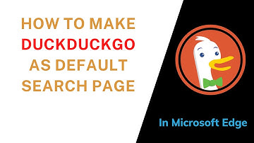 How to Make DuckDuckGo as Default Search Page In Microsoft Edge