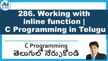 286. Working with inline function | C Programming in Telugu