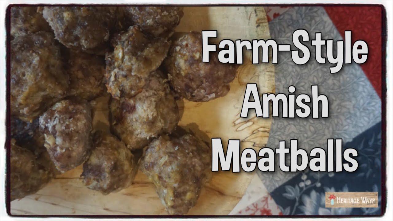 Basic Meatballs Amish Recipe Simple Life Heritage Ways YouTube Basic meatballs amish recipe simple life heritage ways youtube