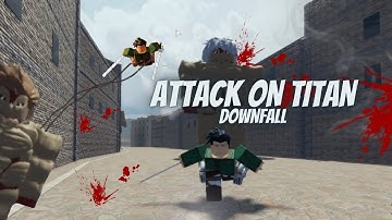 ATTACK ON TITAN : DOWNFALL - ROBLOX (Gameplay)
