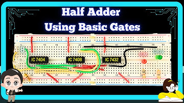 Construction of HALF ADDER on a Breadboard, Step by Step with Easy Explanation