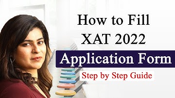 How to Fill XAT 2022 Application Form Step by Step Guide