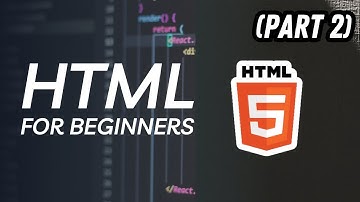HTML Tutorial for Beginners Part 2  Learn HTML from Scratch Step by Step