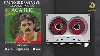 Aleksandar Aca Ilic - Kasno je draga sve - ( 1981) Resimi