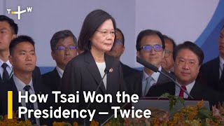 Tsai Ing-wen's Path to the Presidency of Taiwan | TaiwanPlus News