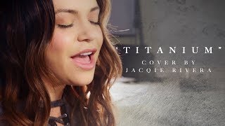 Titanium | Cover by Jacqie Rivera chords