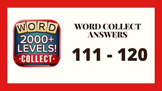Word Collect Level 111 - 120 Answers screenshot 5