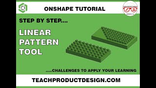Onshape Tutorial. How to use the LINEAR pattern tool?