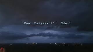 Kaal_Baisaakhi : Ode-1