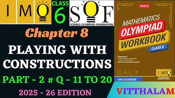 | Klas 6 | IMO | SOF | Olympiade | Hoofdstuk 8 | Spelen | Met | Constructie | Deel 2 | MTG | 2025...