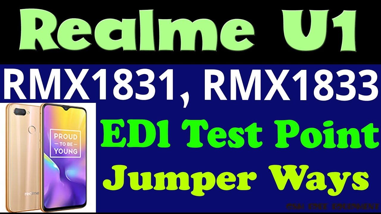 Oppo Realme U1 RMX1831, RMX1833 EDL Mode 9008 Pinout Jumper Ways by GSM Free Equipment