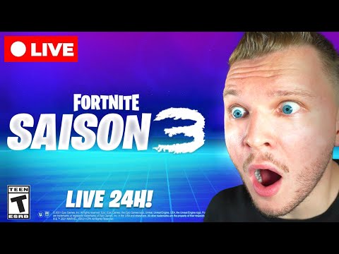 LIVE 24H SAISON 3 FORTNITE + ÉVÉNEMENT ! - LIVE 24H SAISON 3 FORTNITE + ÉVÉNEMENT !