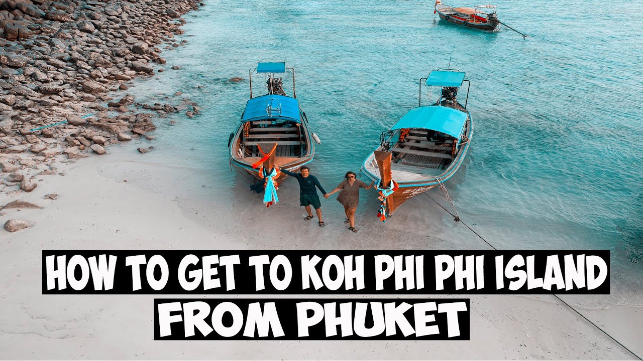 How To Get To Koh Phi Phi From Phuket