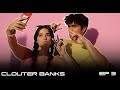 our first kiss (Clouter Banks - Ep 3)